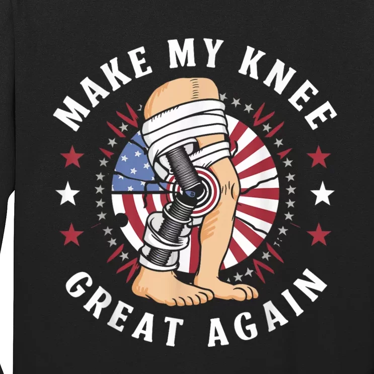 Make My Knee Great Again Funny Surgery Injury Recovery Long Sleeve Shirt