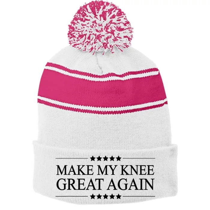 Make My Knee Great Again Funny Surgery Injury Recovery Stripe Pom Pom Beanie