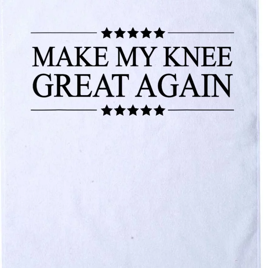 Make My Knee Great Again Funny Surgery Injury Recovery Platinum Collection Golf Towel