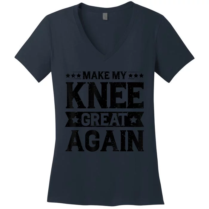 Make My Knee Great Again Women's V-Neck T-Shirt