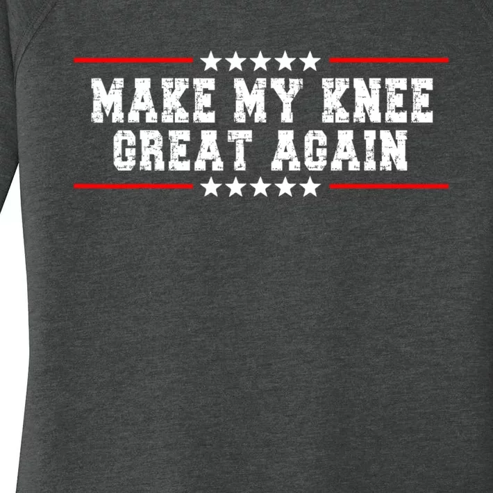 Make My Knee Great Again Women's Perfect Tri Tunic Long Sleeve Shirt