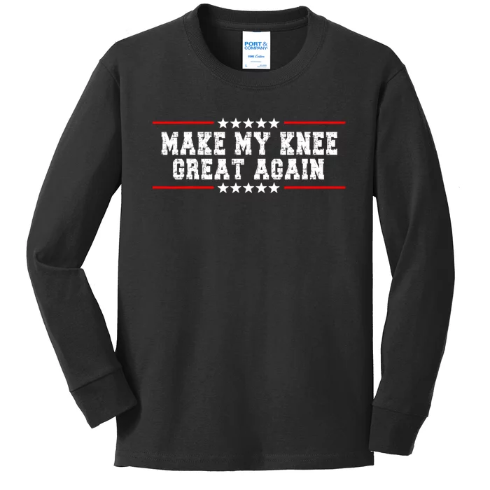 Make My Knee Great Again Kids Long Sleeve Shirt