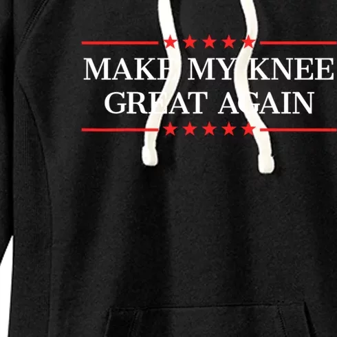 Make My Knee Great Again Women's Fleece Hoodie