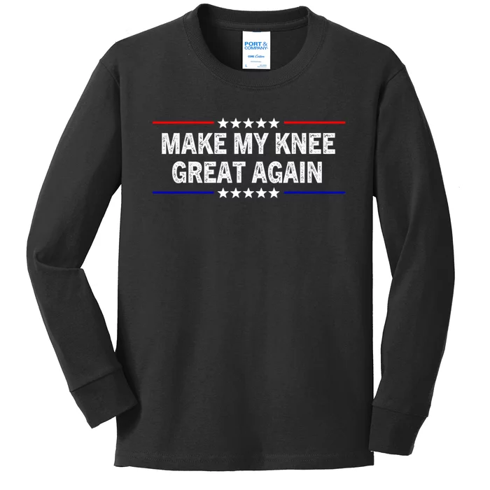 Make My Knee Great Again Kids Long Sleeve Shirt