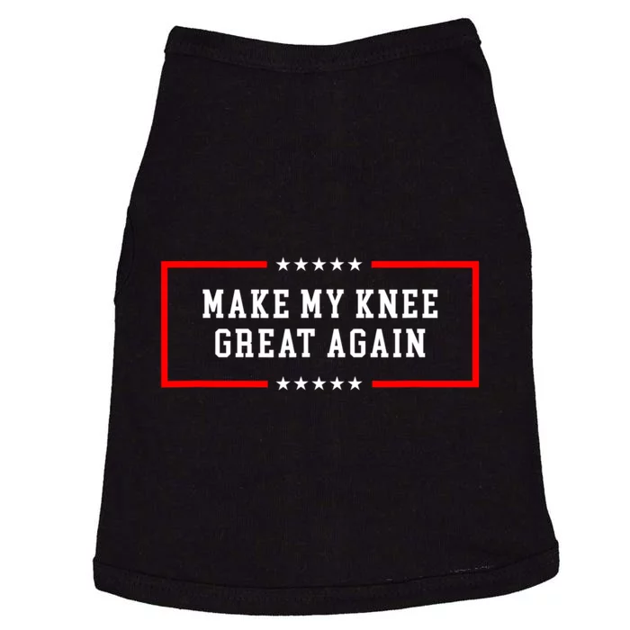 Make My Knee Great Again Doggie Tank