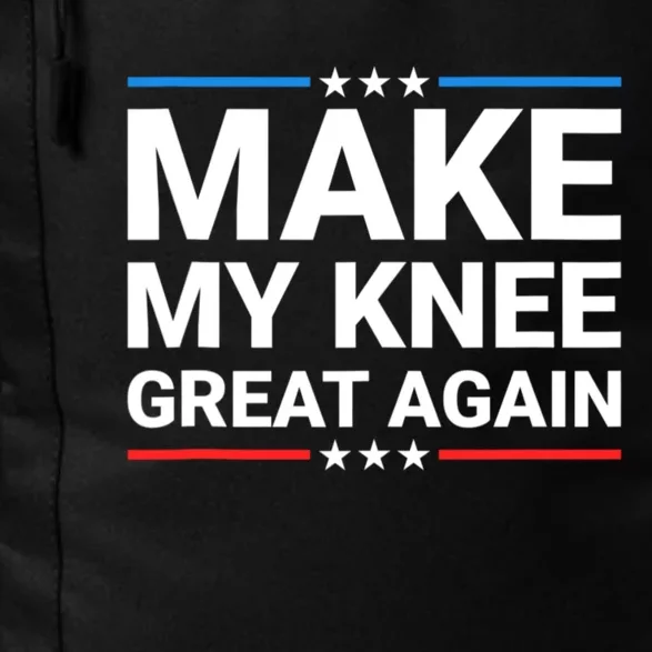 Make My Knee Great Again Daily Commute Backpack