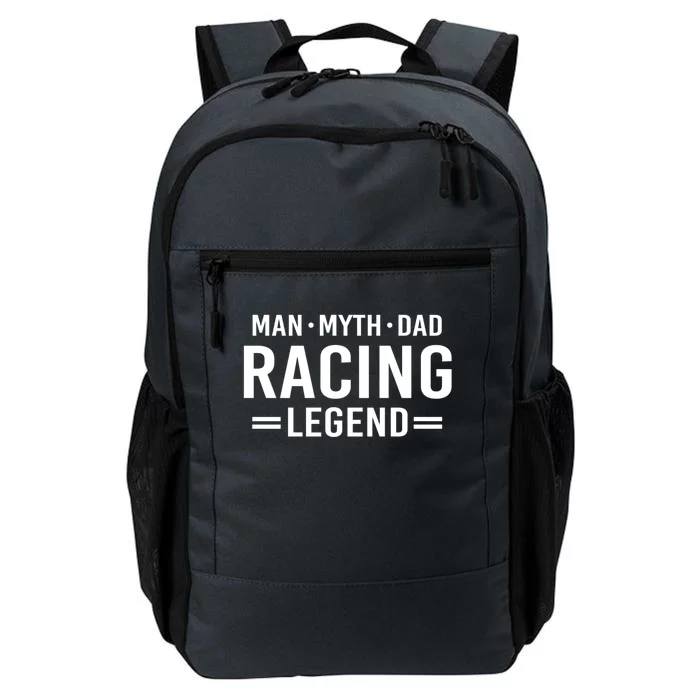 Man Myth Legend Dad Auto Car Racing Gift Daily Commute Backpack