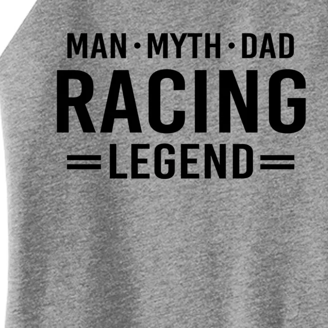 Man Myth Legend Dad Auto Car Racing Gift Women’s Perfect Tri Rocker Tank