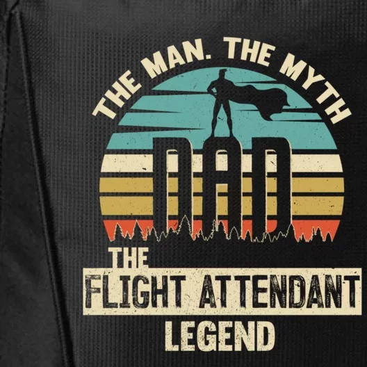 Man Myth Legend Dad Flight Attendant Cute Gift City Backpack