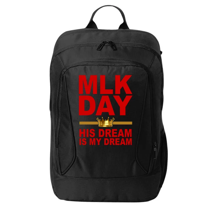 MLK Martin Luther King Jr. His Dream Is My Dream City Backpack