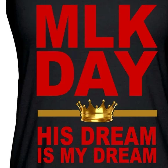 MLK Martin Luther King Jr. His Dream Is My Dream Ladies Essential Flowy Tank