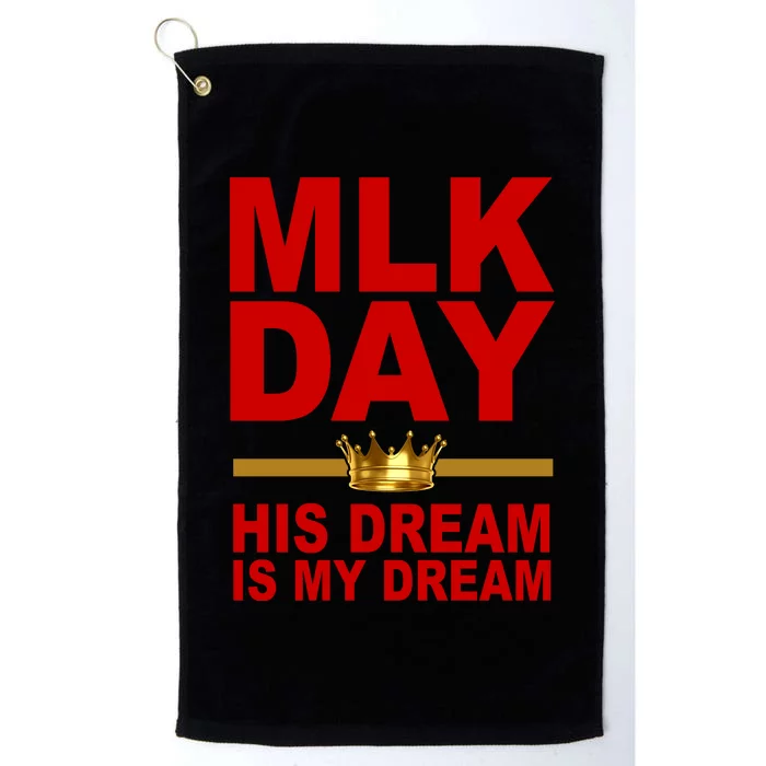 MLK Martin Luther King Jr. His Dream Is My Dream Platinum Collection Golf Towel