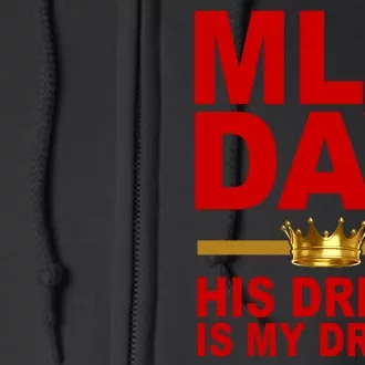 MLK Martin Luther King Jr. His Dream Is My Dream Full Zip Hoodie