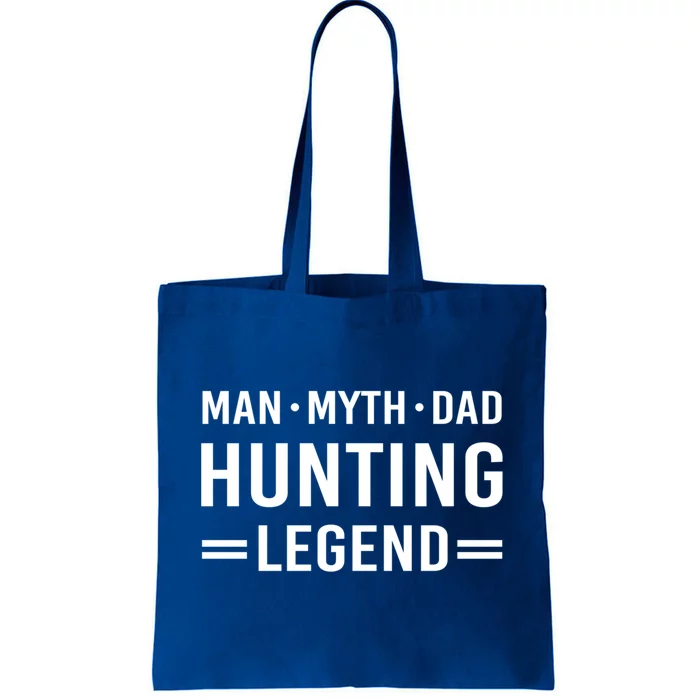 Man Myth Legend Dad Hunting Gift Tote Bag