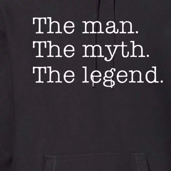 Man Myth Legend Iconic Premium Hoodie