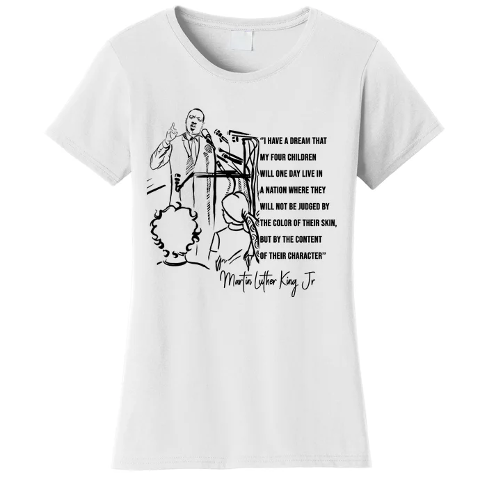 Motivational Martin Luther King DayI Have A Dream Mlk Day Women's T-Shirt