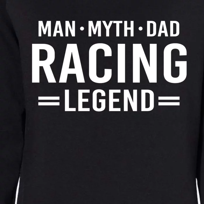 Man Myth Legend Dad Auto Car Racing Cool Gift Womens California Wash Sweatshirt