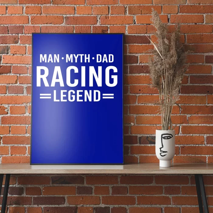 Man Myth Legend Dad Auto Car Racing Cool Gift Poster