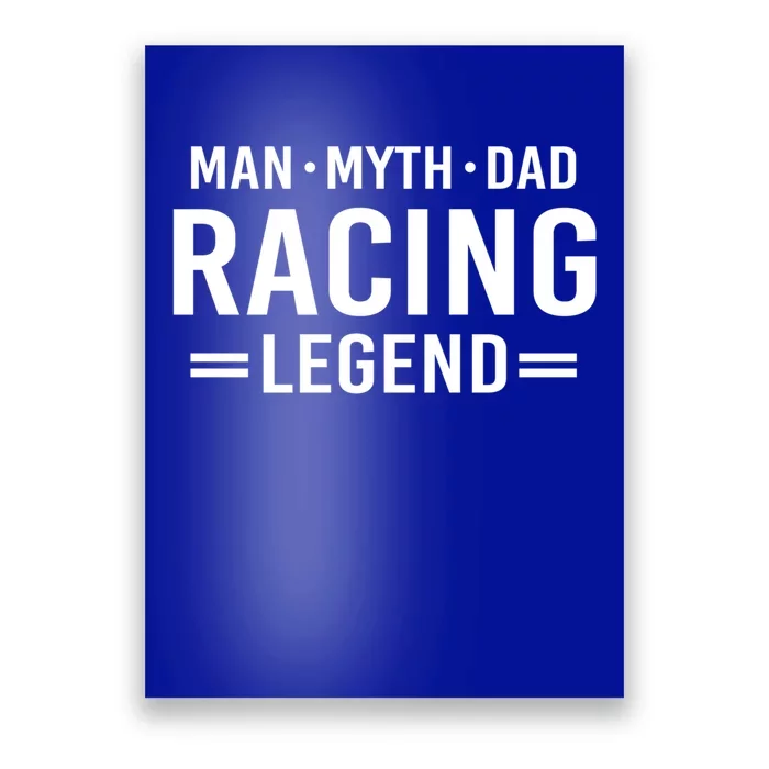 Man Myth Legend Dad Auto Car Racing Cool Gift Poster