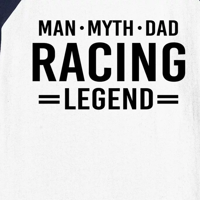 Man Myth Legend Dad Auto Car Racing Cool Gift Baseball Sleeve Shirt