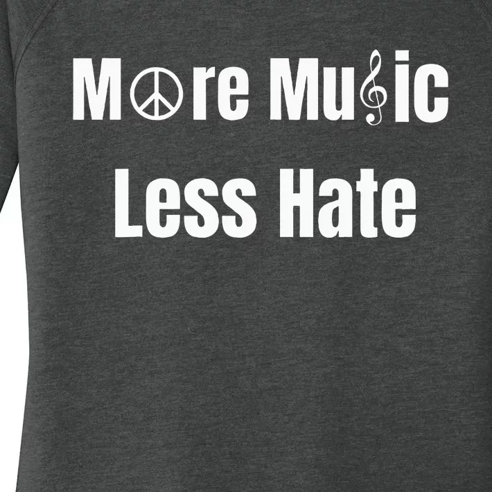 More Music Less Hate With Peace Sign And Treble Clef Symbols Women's Perfect Tri Tunic Long Sleeve Shirt