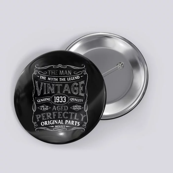 Man Myth Legend Vintage 1933 Year Of Birth Birthday Button