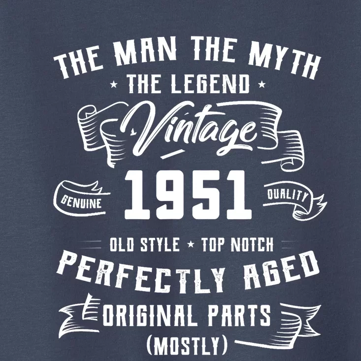 Man Myth Legend 1951 71st Birthday Tee For 71 Years Old Toddler T-Shirt