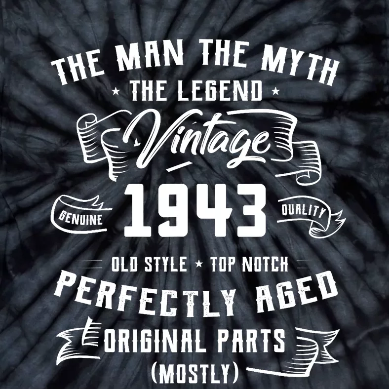 Man Myth Legend 1943 80th Birthday Tee For 80 Years Old Tie-Dye T-Shirt