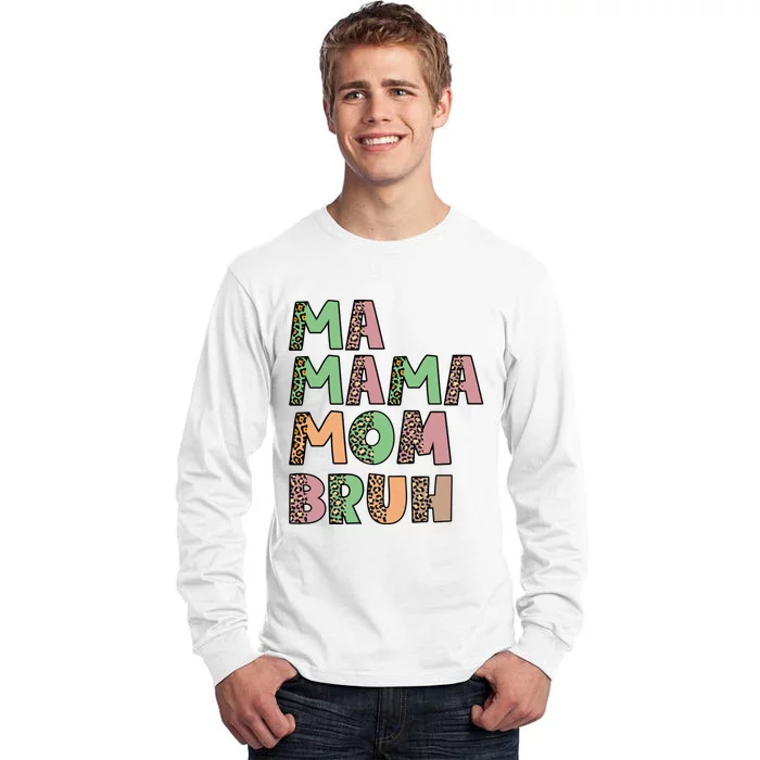 Ma Mama Mom Bruh Vintage Retro Tall Long Sleeve T-Shirt