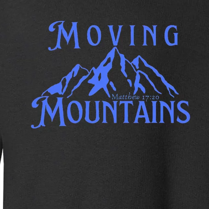 Moving Mountains Toddler Sweatshirt