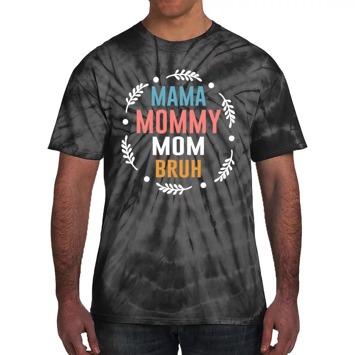 Ma Mama Mom Bruh Vintage Retro Tie-Dye T-Shirt