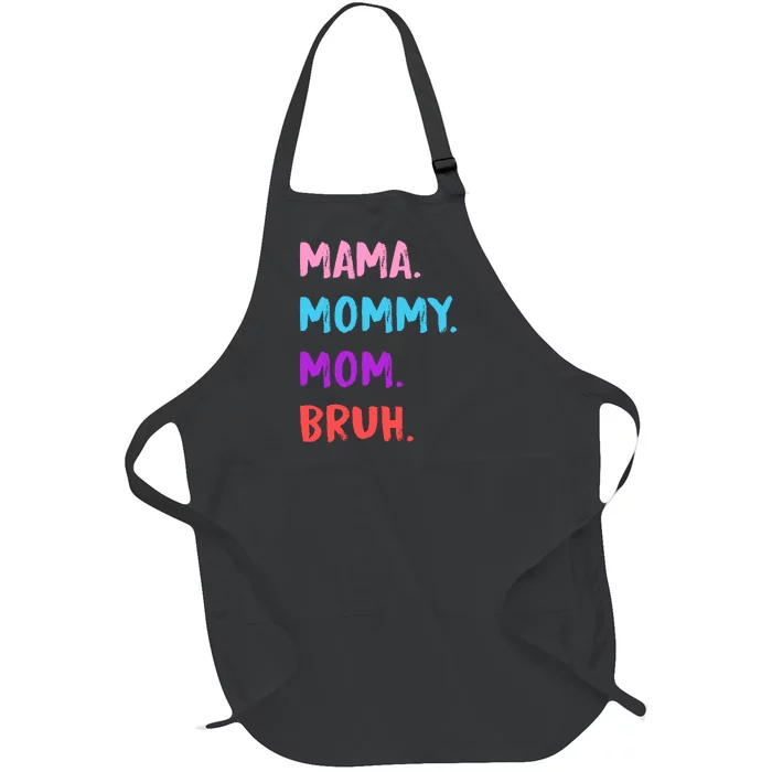 Mama Mommy Mom Bruh Colorful Paintbrush Meme Full-Length Apron With Pocket