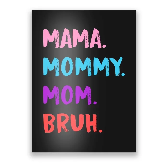 Mama Mommy Mom Bruh Colorful Paintbrush Meme Poster