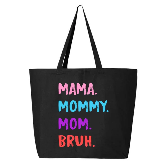 Mama Mommy Mom Bruh Colorful Paintbrush Meme 25L Jumbo Tote