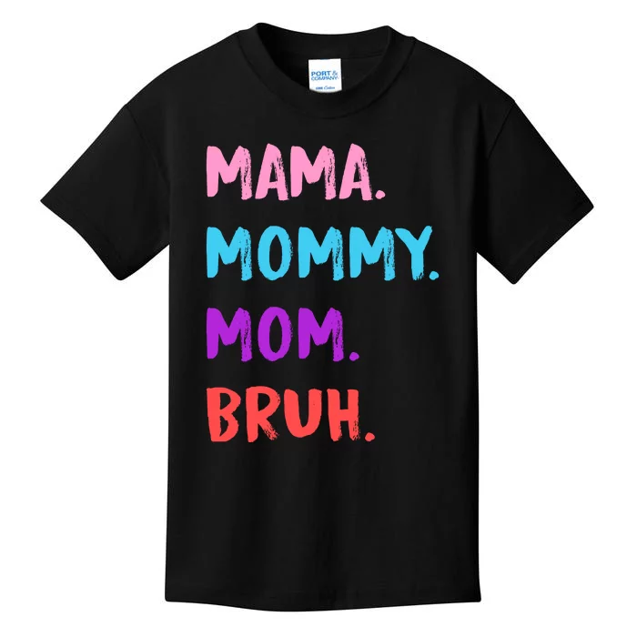 Mama Mommy Mom Bruh Colorful Paintbrush Meme Kids T-Shirt