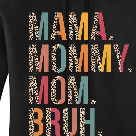 Mama Mommy Mom Bruh Funny Mothers Day Gifts for Mom Women's Pullover Hoodie