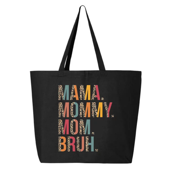 Mama Mommy Mom Bruh Funny Mothers Day Gifts for Mom 25L Jumbo Tote