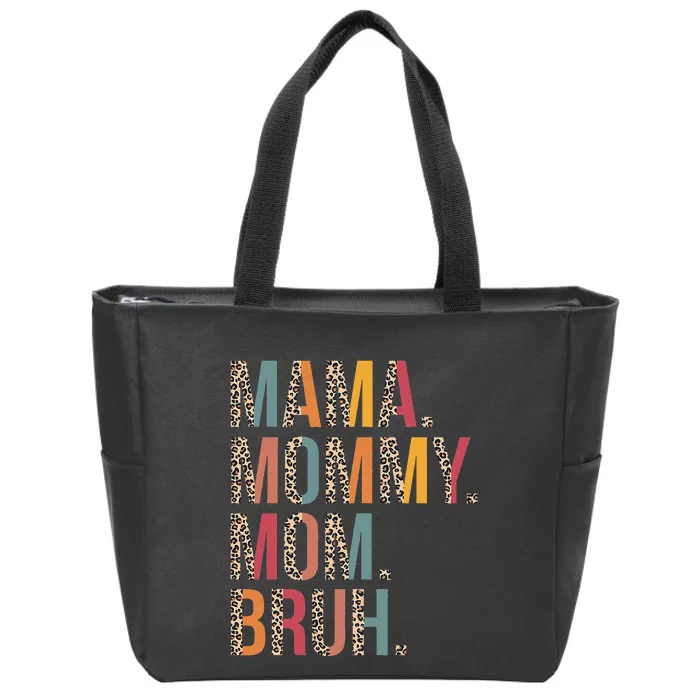 Mama Mommy Mom Bruh Funny Mothers Day Gifts for Mom Zip Tote Bag