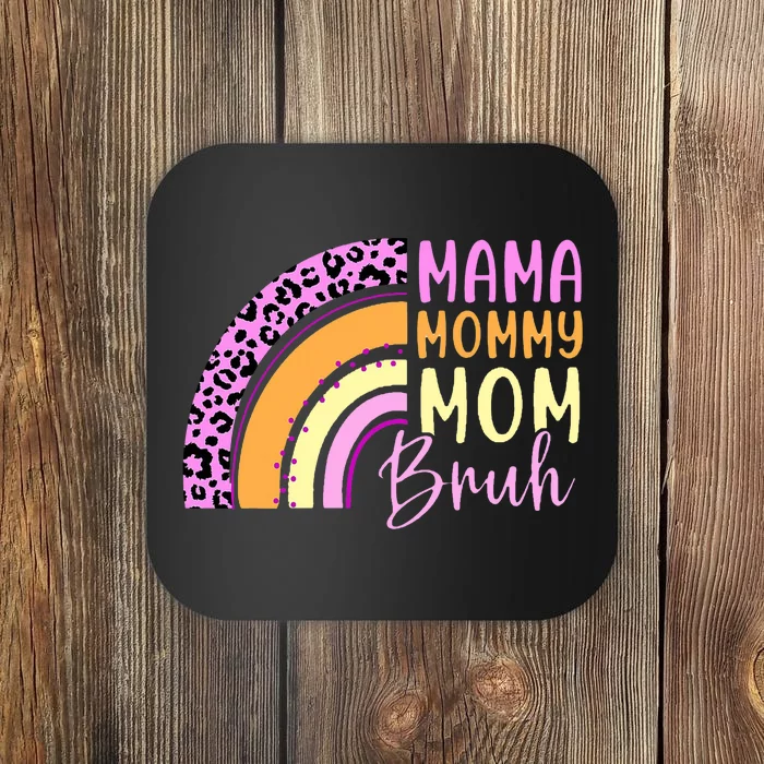 Mama Mommy Mom Bruh Cute Rainbow Coaster