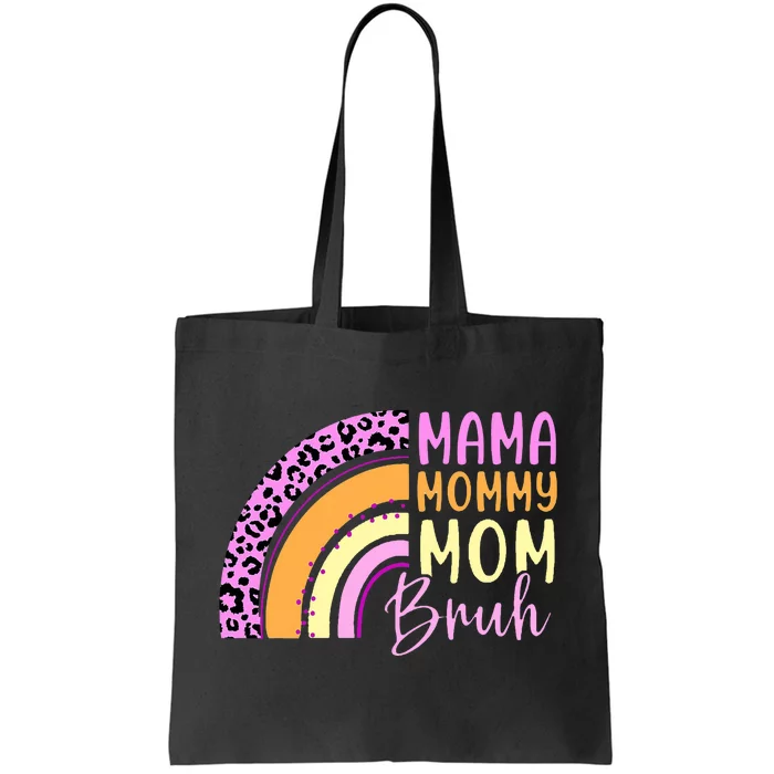 Mama Mommy Mom Bruh Cute Rainbow Tote Bag