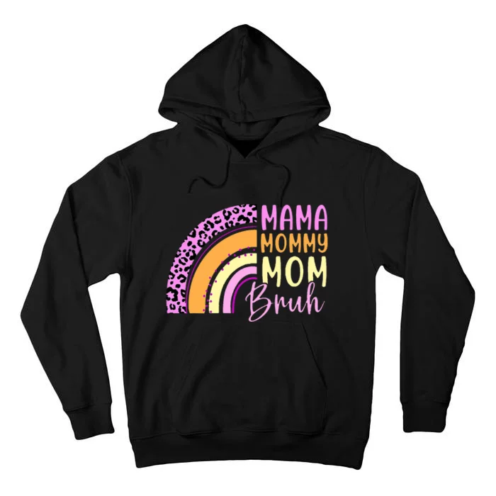 Mama Mommy Mom Bruh Cute Rainbow Tall Hoodie