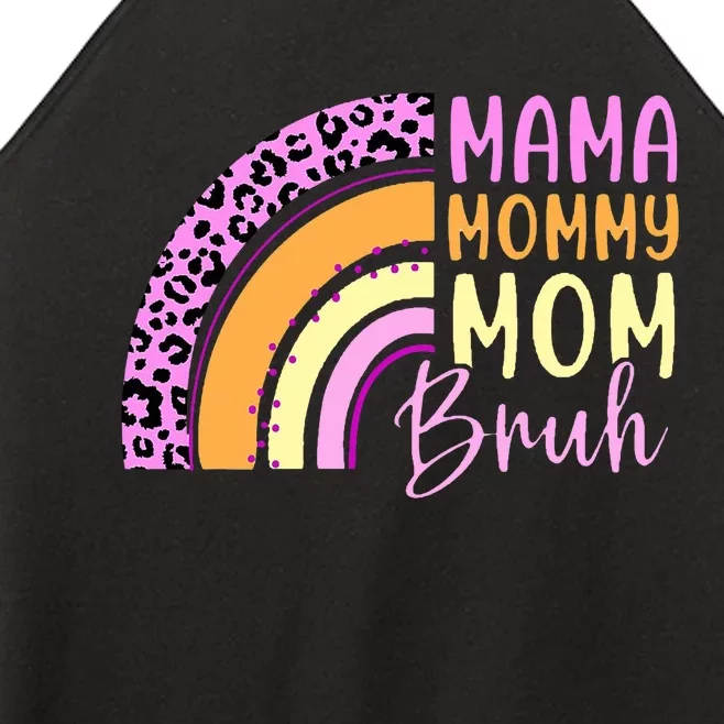 Mama Mommy Mom Bruh Cute Rainbow Women’s Perfect Tri Rocker Tank