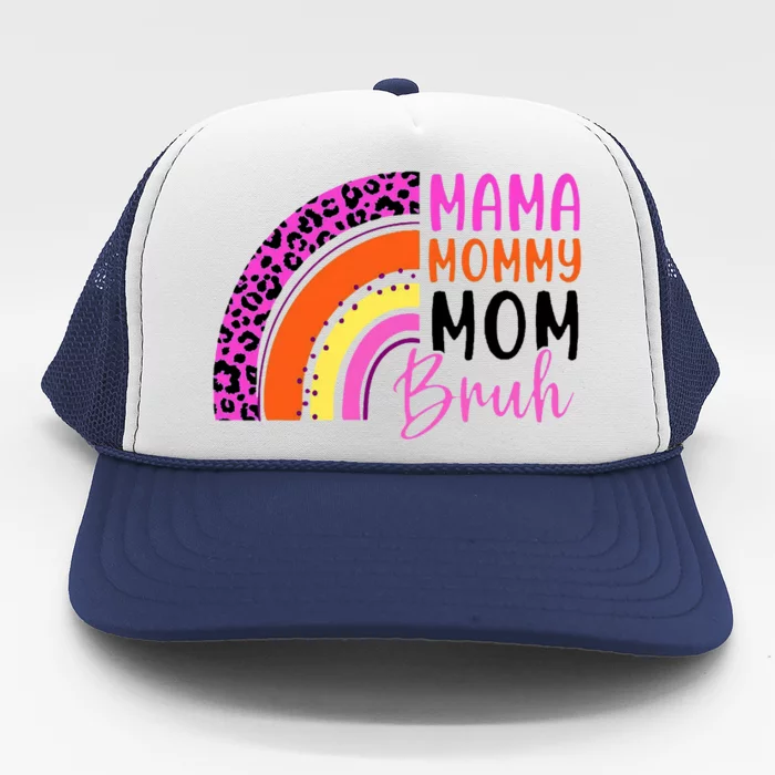 Mama Mommy Mom Bruh Cute Rainbow Trucker Hat