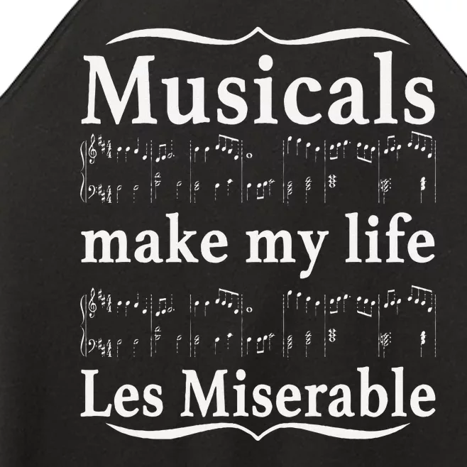 Musicals Make My Life Les Miserable Funny Apparel Women’s Perfect Tri Rocker Tank