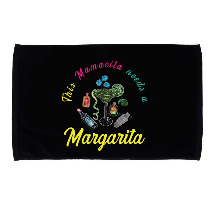 Mamacita Margarita Mamacita Needs A Margarita Mamacita Cool Gift Microfiber Hand Towel