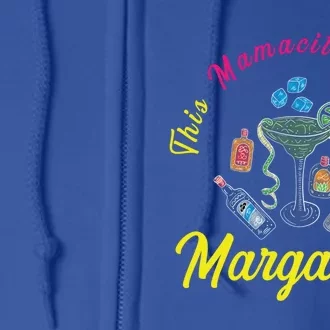 Mamacita Margarita Mamacita Needs A Margarita Mamacita Cool Gift Full Zip Hoodie