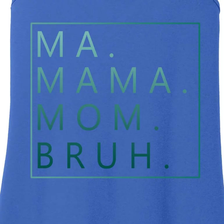 Ma Mama Mom Bruh Green Quote Mama Cute Gift Ladies Essential Tank