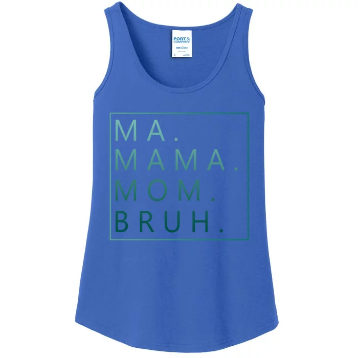 Ma Mama Mom Bruh Green Quote Mama Cute Gift Ladies Essential Tank