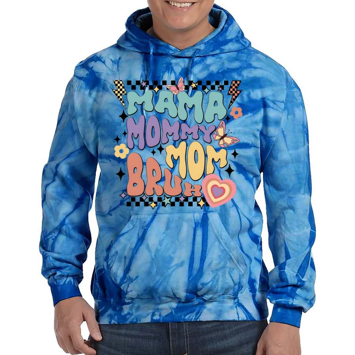 Mama Mommy Mom Bruh Funny Mom Life Tie Dye Hoodie