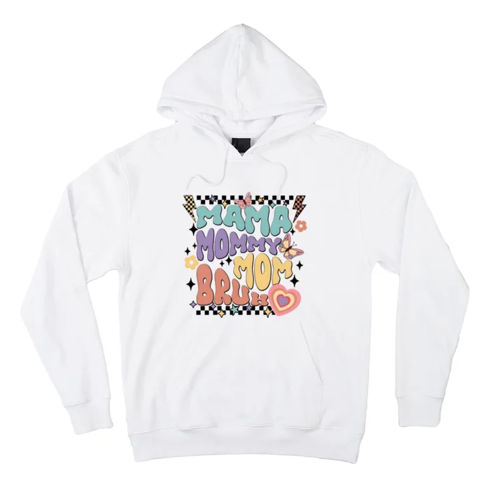 Mama Mommy Mom Bruh Funny Mom Life Hoodie